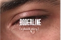 História: Boderline