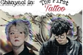 História: Chanyeol in: The First Tattoo