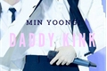 História: Daddy Kink - Imagine Min Yoongi