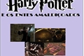 História: Harry Potter e os entes amaldi&#231;oados
