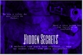 História: Hidden Secrets