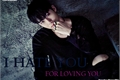 História: I Hate You For Loving You - Imagine HyungWon