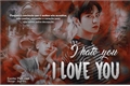 História: I hate you, I love you ( Imagine Chanyeol - EXO )