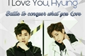 História: I Love You, Hyung - ChangKi