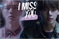 História: I miss you (Taejin)