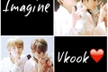 História: Imagine Vkook♥