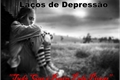 História: La&#231;os de Depress&#227;o - Tudo Que &#233; Ruim Pode Piorar