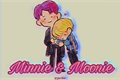 História: Minnie &amp; Moonie