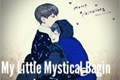 História: My Little Mystical Begin