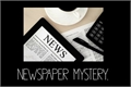 História: Newspaper Mystery