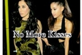 História: No more kisses.