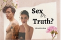 História: Sex or truth?