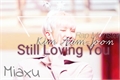 História: Still Loving You • Kim Nam-Joom