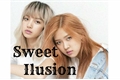 História: Sweet Ilusion~Chaelisa