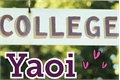 História: Teen&#39;s Madness-College Yaoi
