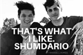 História: That&#39;s What I Like. - Shumdario