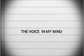 História: The Voice in my mind
