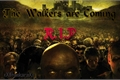 História: The Walkers are Coming