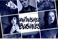 História: Unfinished Business