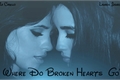 História: Where Do Broken Hearts Go?