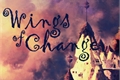 História: Wings of Change
