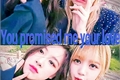 História: You promised me your love {chaelisa}