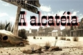História: A alcat&#233;ia