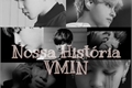 História: A Nossa Historia VMin