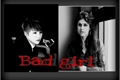 História: [Bad Girl]