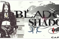 História: Blade Shadow