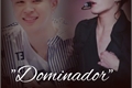 História: Dominador &#39; Jikook &#39;