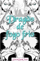 História: Drag&#227;o de fogo frio