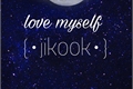 História: I wish i could love myself - jikook