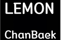 História: Lemon ChanBaek - (+18)