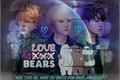 História: Love Bears