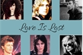 História: Love Is Lost