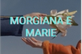 História: Morgiana E Marie (YURI)
