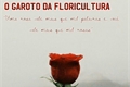 História: O Garoto da Floricultura