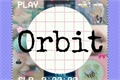 História: Orbit