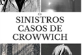 História: Os Curiosos e Sinistros Casos de Crowwich