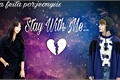 História: Stay With Me... (Imagine Kim Taehyung)