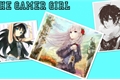História: The Gamer Girl