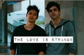 História: The Love is Strange - Malec