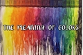 História: The Meaning Of Colors