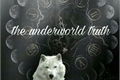 História: The underworld truth