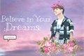 História: Believe In Your Dreams - &#39;Jungkook BTS&#39;