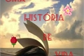 História: Uma hist&#243;ria de vida.