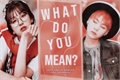 História: What Do You Mean? (Imagine Yoongi)