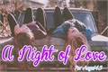 História: A night of love