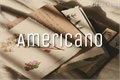 História: Americano